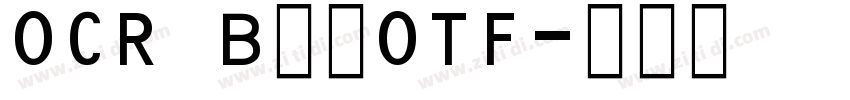 OCR B字体OTF字体转换